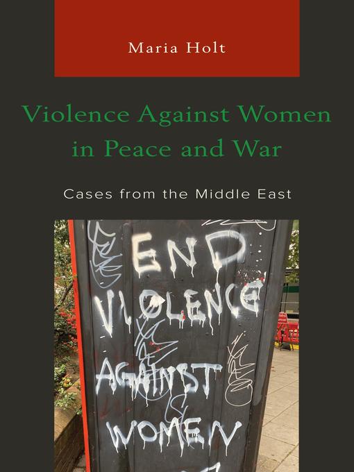 Title details for Violence Against Women in Peace and War by Maria Holt - Available